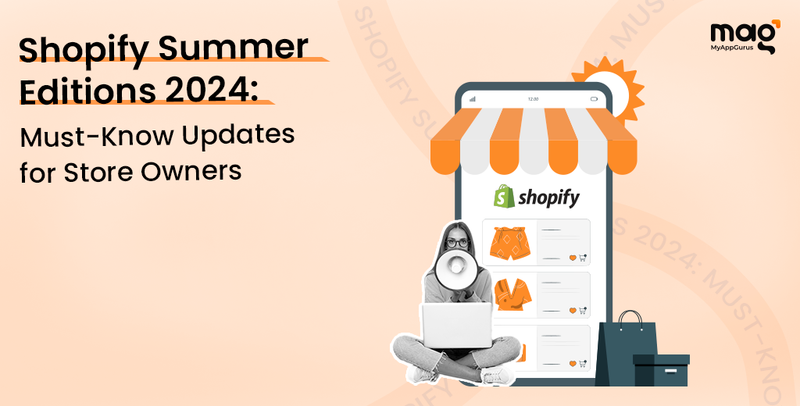 Shopify Summer Editions 2024 Updates